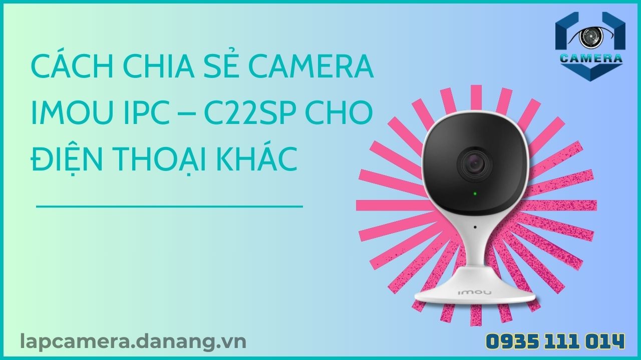Cách chia sẻ camera IMOU IPC – C22SP cho điện thoại khác (8)