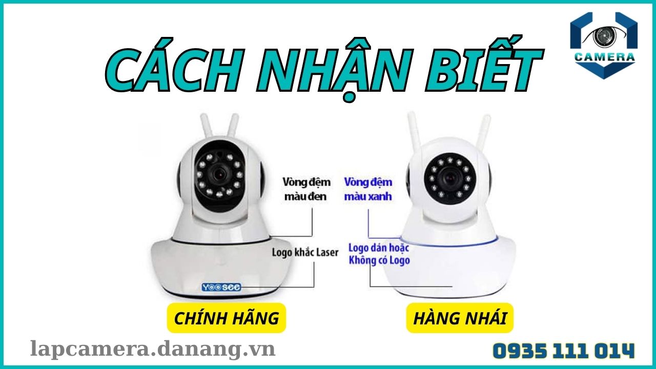Cách nhận biết camera chính hãng và hàng giả