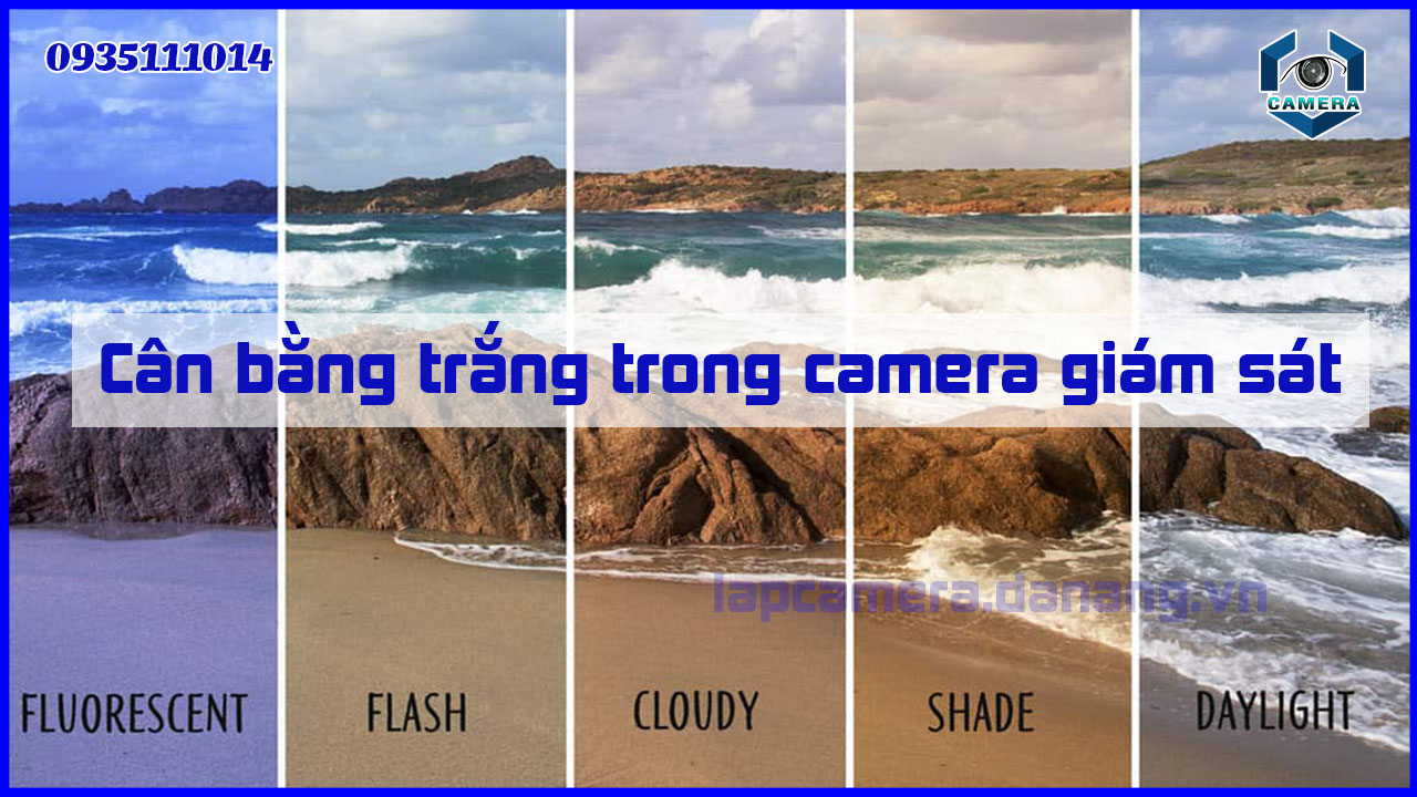 can-bang-trang-trong-camera-giam-sat-la-gi-1