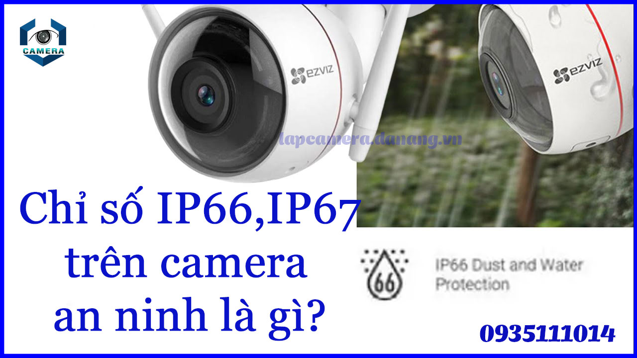 chi-so-ip66ip67-tren-camera-an-ninh-la-gi-1