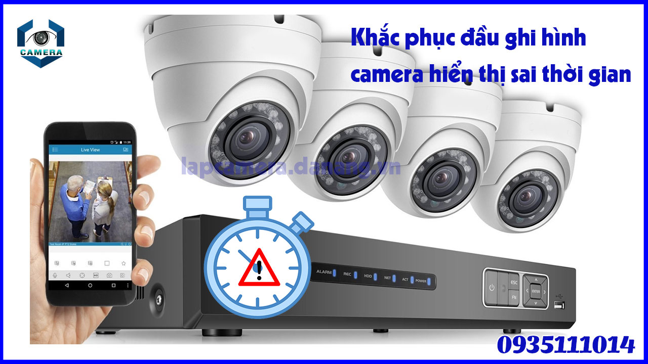 chinh-sua-dau-ghi-hinh-camera-hien-thi-sai-thoi-gian-de-dang-1