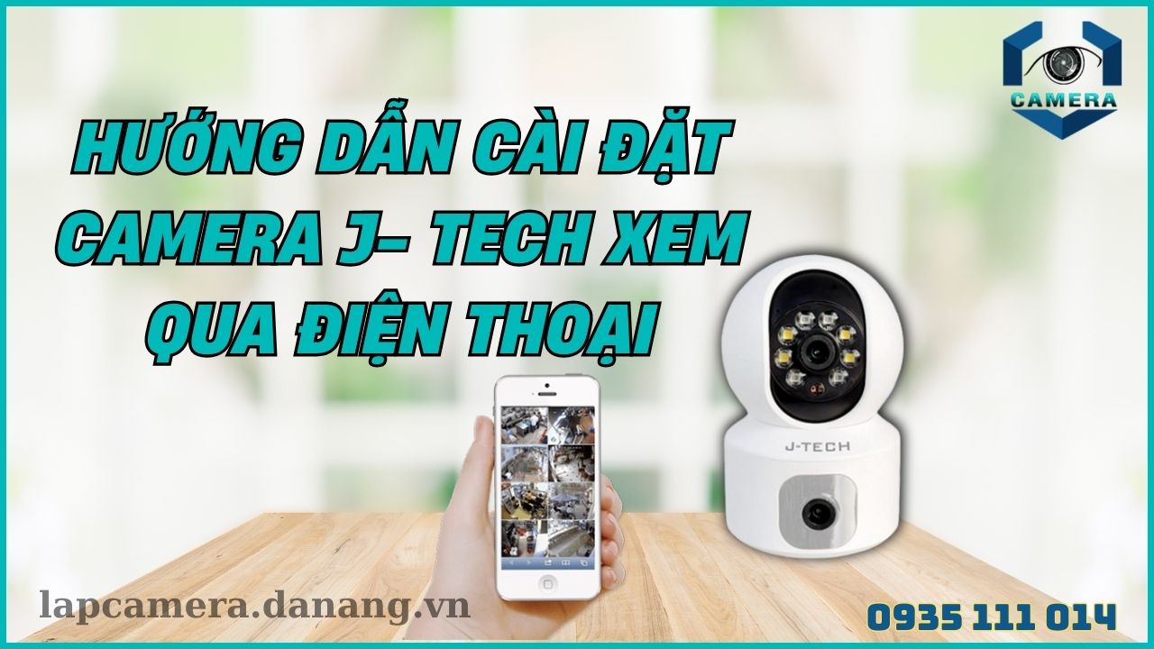 Hướng dẫn cài đặt camera J-Tech xem qua điện thoại (3)