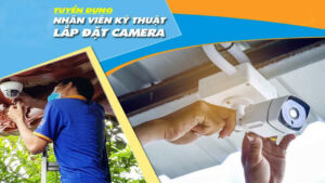 tuyen-dung-ky-thuat-vien-lap-dat-camera-da-nang-lapcamera.danang.vn-1