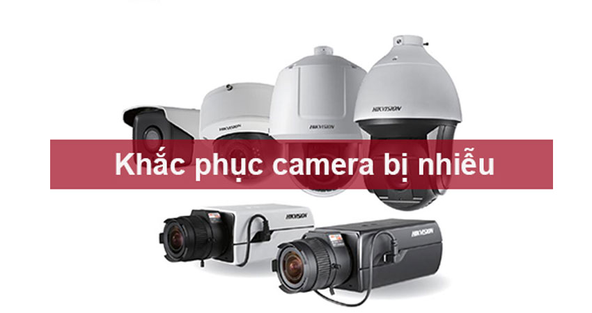 xu-ly-hien-tuong-nhieu-hinh-cua-camera-quan-sat-3