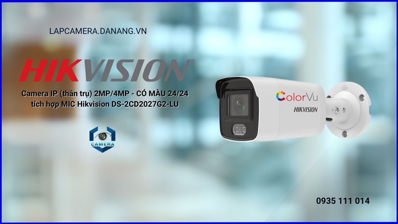 Camera IP (thân trụ) 2MP/4MP - CÓ MÀU 24/24 tích hợp MIC Hikvision DS-2CD2027G2-LU tại Skytech