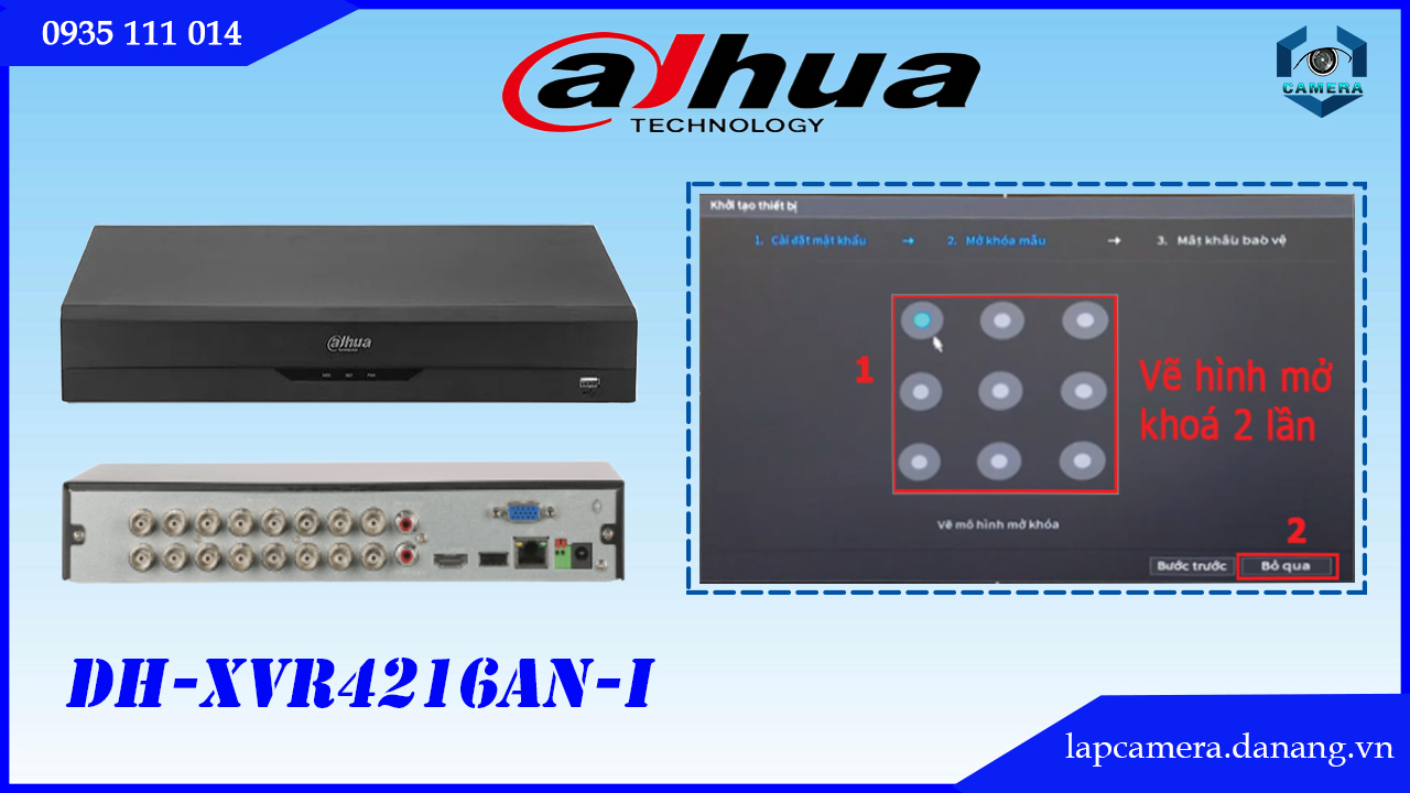 huong-dan-cac-buoc-cai-dat-dau-ghi-dahua-dh-xvr4216an-i.lapcamera.danang.vn-06