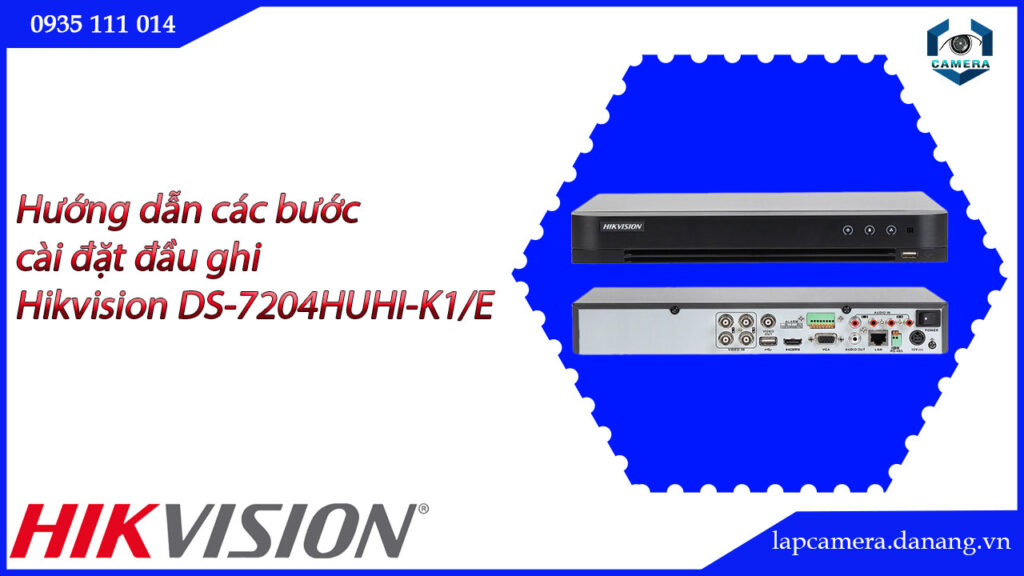 huong-dan-cac-buoc-cai-dat-dau-ghi-hikvision-ds-7204huhi-k1-e-16