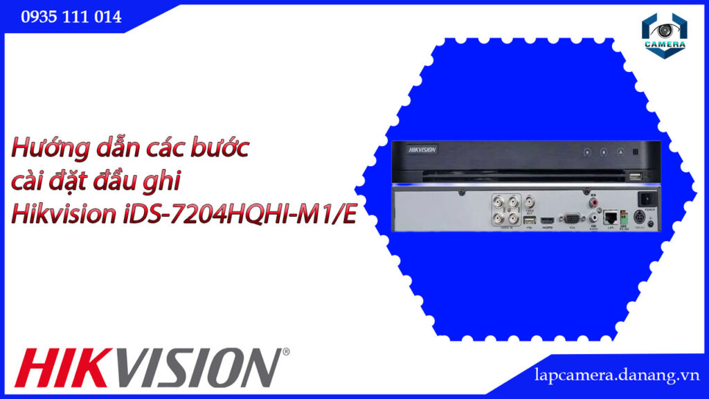 huong-dan-cac-buoc-cai-dat-dau-ghi-hikvision-ids-7204hqhi-m1-e-16