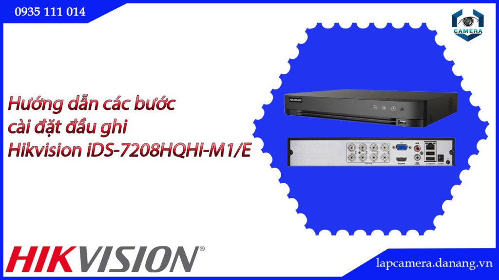 huong-dan-cac-buoc-cai-dat-dau-ghi-hikvision-ids-7208hqhi-m1-e-16
