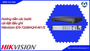 huong-dan-cac-buoc-cai-dat-dau-ghi-hikvision-ids-7208hqhi-m1-e-16