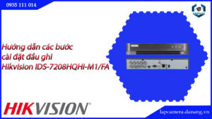 huong-dan-cac-buoc-cai-dat-dau-ghi-hikvision-ids-7208hqhi-m1-fa-016