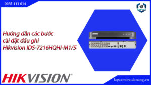 huong-dan-cac-buoc-cai-dat-dau-ghi-hikvision-ids-7216hqhi-m2-s-016