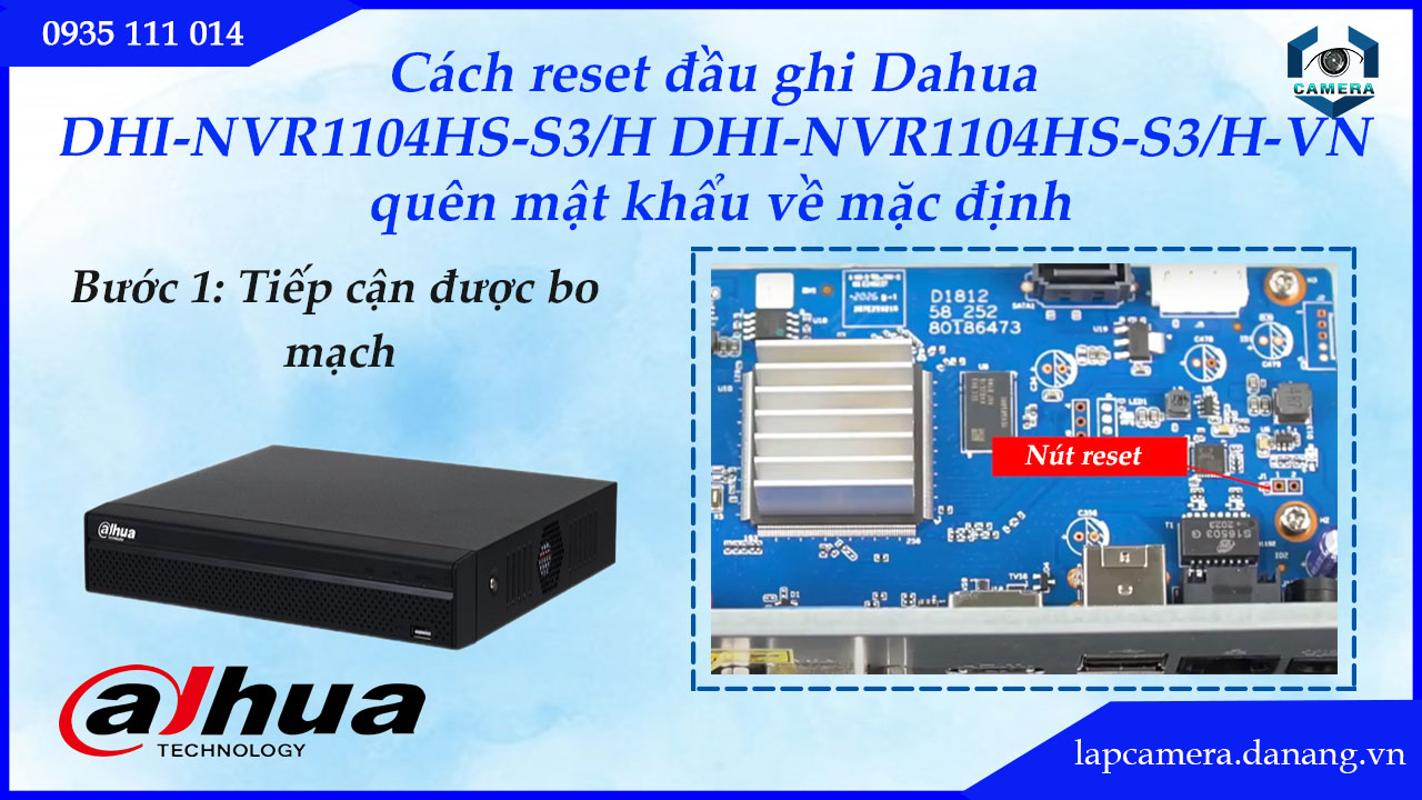 cach-reset-dau-ghi-dahua-dhi-nvr1104hs-s3-h-dhi-nvr1104hs-s3-h-vn-quen-mat-khau-ve-mac-dinh-2