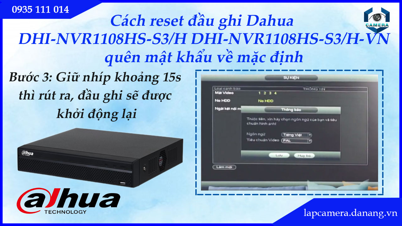 cach-reset-dau-ghi-dahua-dhi-nvr1108hs-s3-h-dhi-nvr1108hs-s3-h-vn-quen-mat-khau-ve-mac-dinh-4