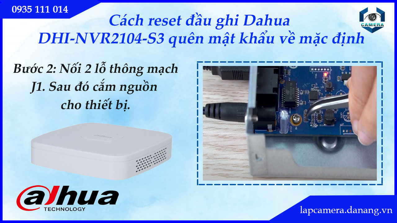 cach-reset-dau-ghi-dahua-dhi-nvr2104-s3-quen-mat-khau-ve-mac-dinh-3