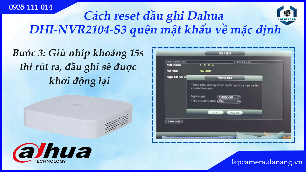 cach-reset-dau-ghi-dahua-dhi-nvr2104-s3-quen-mat-khau-ve-mac-dinh-4