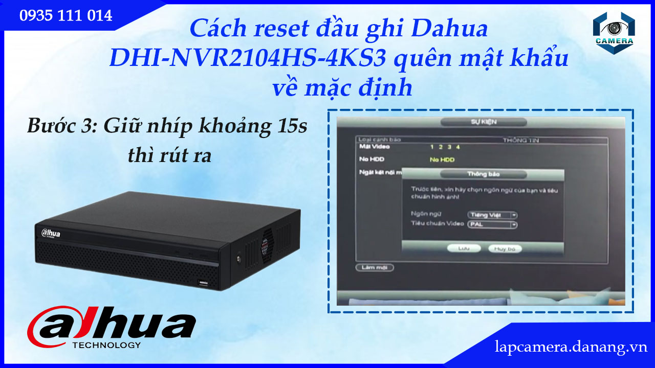cach-reset-dau-ghi-dahua-dhi-nvr2104hs-4ks3-quen-mat-khau-ve-mac-dinh-4