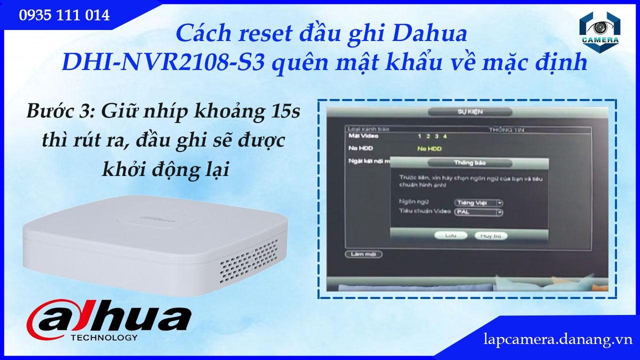 cach-reset-dau-ghi-dahua-dhi-nvr2108-s3-quen-mat-khau-ve-mac-dinh-4