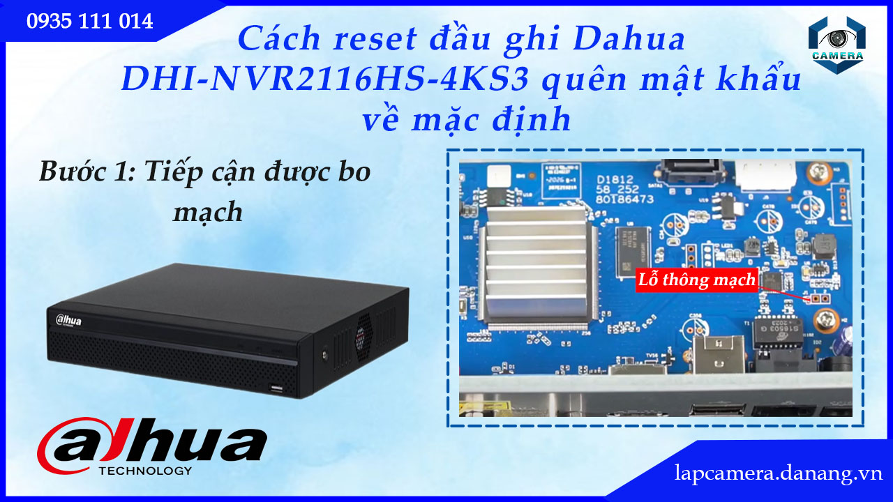 cach-reset-dau-ghi-dahua-dhi-nvr2116hs-4ks3-quen-mat-khau-ve-mac-dinh.lapcamera.danang.vn-5