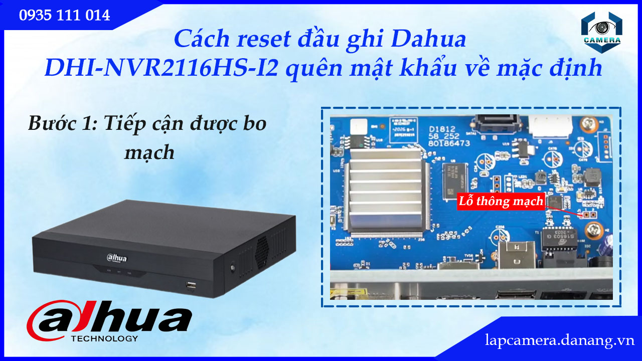 cach-reset-dau-ghi-dahua-dhi-nvr2116hs-i2-quen-mat-khau-ve-mac-dinh-2