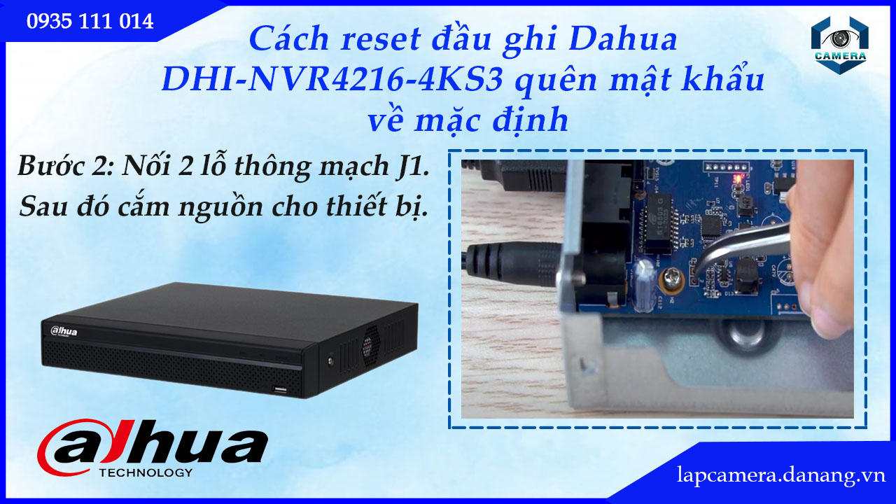 cach-reset-dau-ghi-dahua-dhi-nvr4216-4ks3-quen-mat-khau-ve-mac-dinh.lapcamera.danang.vn-4