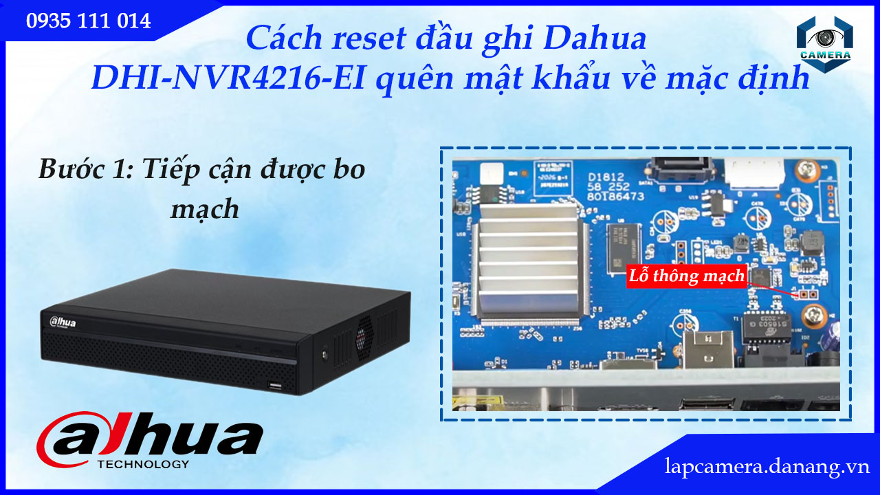 cach-reset-dau-ghi-dahua-dhi-nvr4216-ei-quen-mat-khau-ve-mac-dinh.lapcamera.danang.vn-1