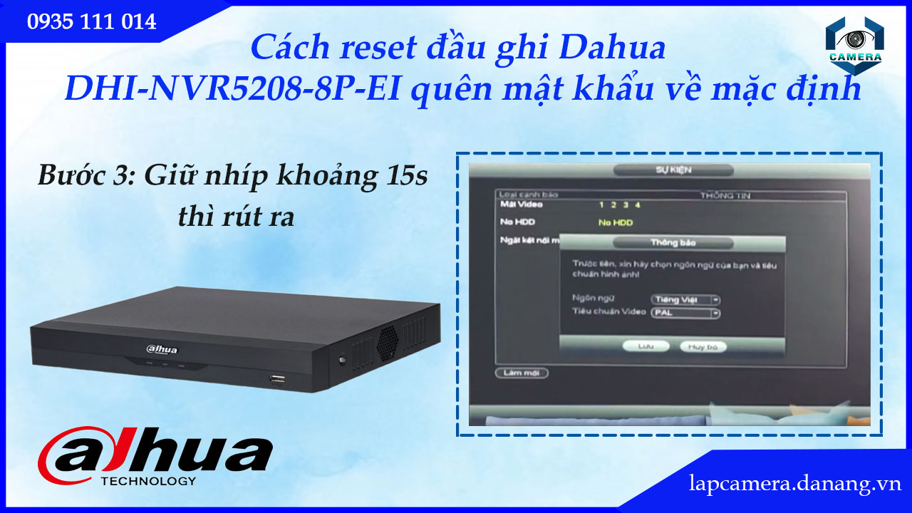 cach-reset-dau-ghi-dahua-dhi-nvr5208-8p-ei-quen-mat-khau-ve-mac-dinh.lapcamera.danang.vn-4
