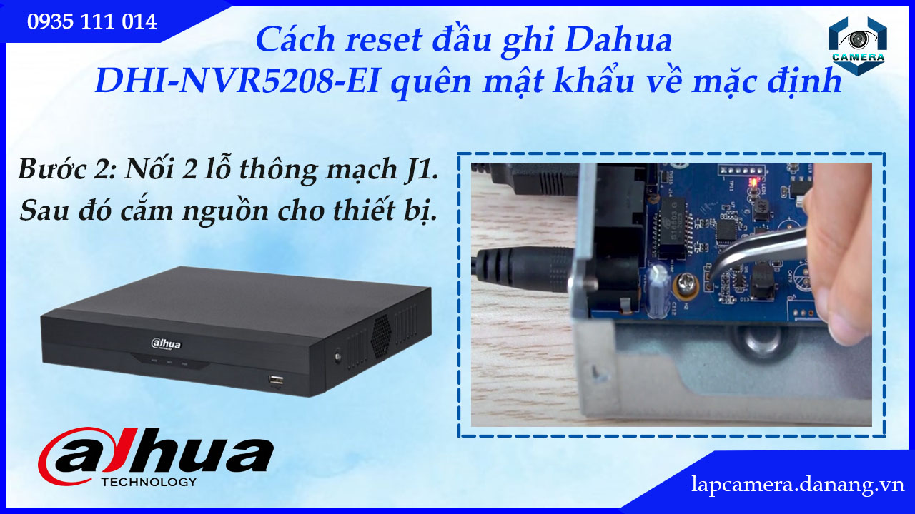 cach-reset-dau-ghi-dahua-dhi-nvr5208-ei-quen-mat-khau-ve-mac-dinh.lapcamera.danang.vn-3