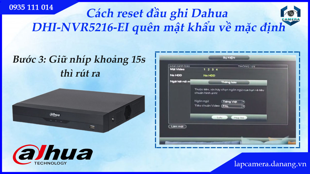cach-reset-dau-ghi-dahua-dhi-nvr5216-ei-quen-mat-khau-ve-mac-dinh.lapcamera.danang.vn-04