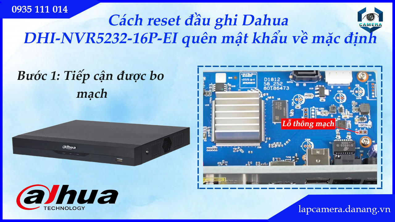cach-reset-dau-ghi-dahua-dhi-nvr5232-16p-ei-quen-mat-khau-ve-mac-dinh.lapcamera.danang.vn-2