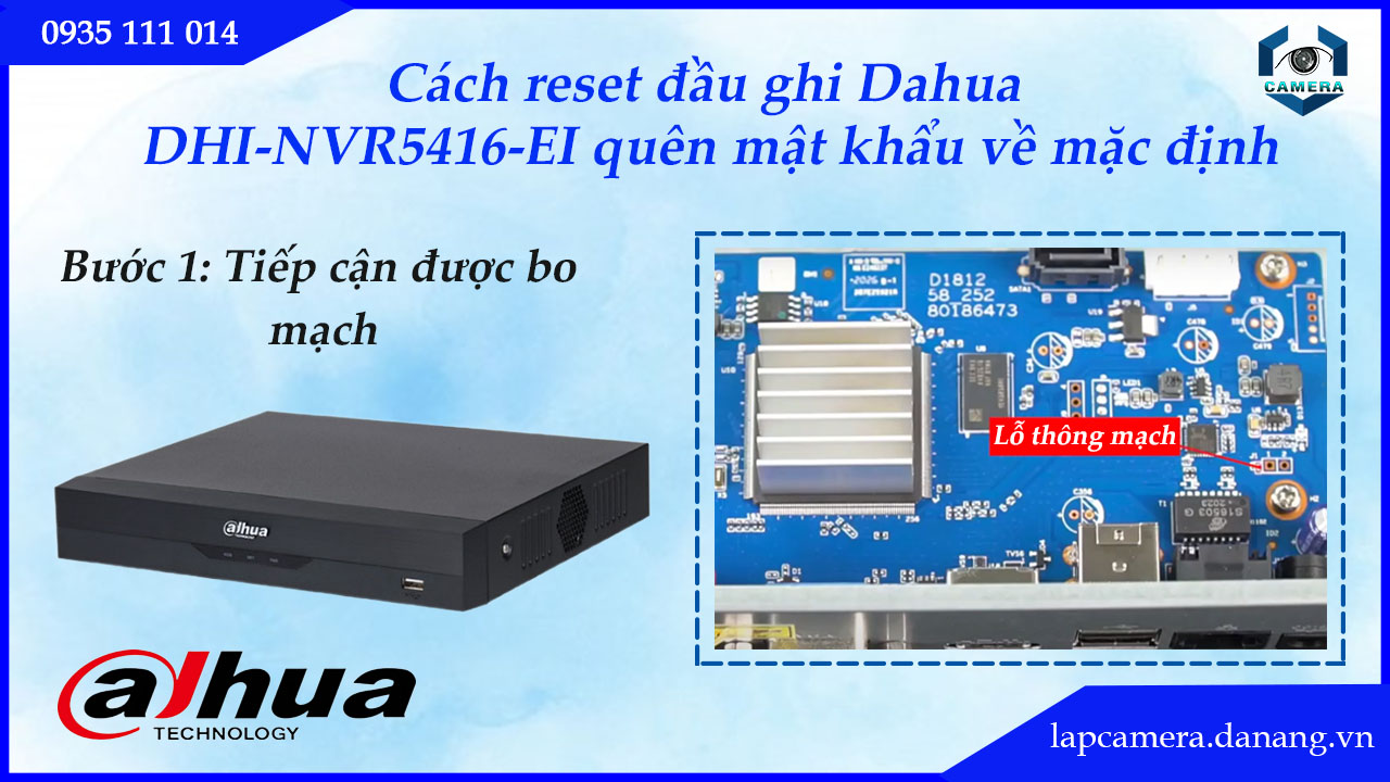 cach-reset-dau-ghi-dahua-dhi-nvr5416-ei-quen-mat-khau-ve-mac-dinh.lapcamera.danang.vn-2