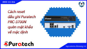 cach-reset-dau-ghi-puratech-prc-3700n-quen-mat-khau-ve-mac-dinh.lapcamera.danang.vn-1