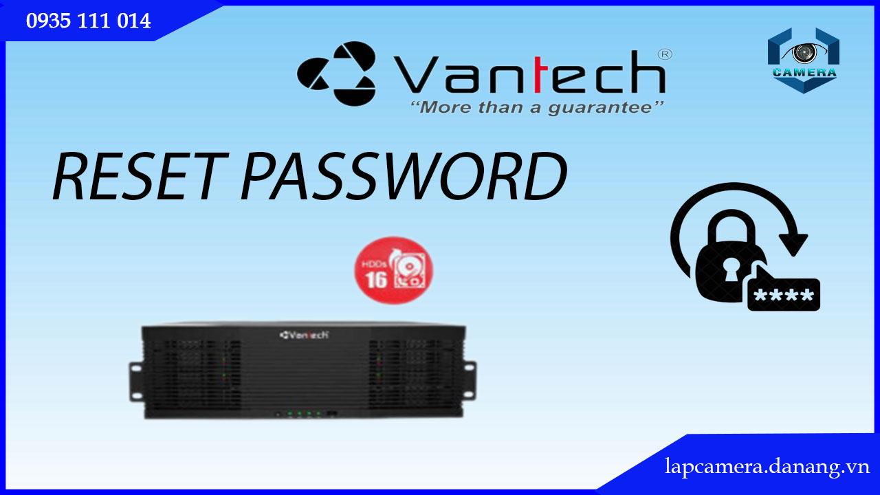 cach-reset-dau-ghi-vantech-vhx-n8256r16-quen-mat-khau-ve-mac-dinh.lapcamera.danang.vn-5