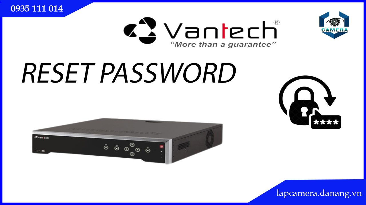 cach-reset-dau-ghi-vantech-vpcach-reset-dau-ghi-vantech-vp-n32883h8-quen-mat-khau-ve-mac-dinh-.lapcamera.danang.vn-0005-n32883h8-quen-mat-khau-ve-mac-dinh-.lapcamera.danang.vn-0005