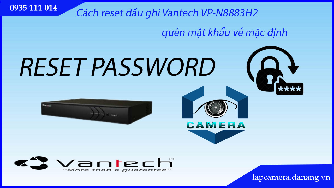 cach-reset-dau-ghi-vantech-vp-n8883h2-quen-mat-khau-ve-mac-dinh-.lapcamera.danang.vn-5