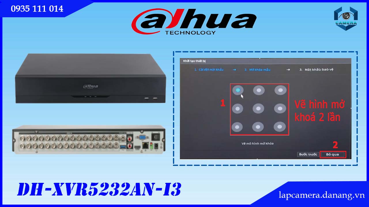 huong-dan-cac-buoc-cai-dat-dau-ghi-dahua-dh-xvr5232an-i3.lapcamera.danang.vn-6