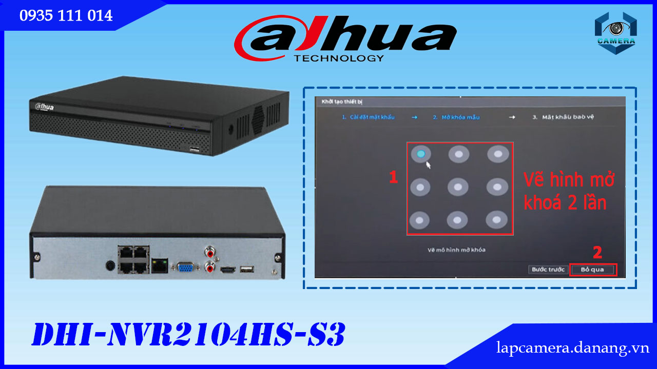 huong-dan-cac-buoc-cai-dat-dau-ghi-dahua-dhi-nvr2104hs-s3.lapcamera.danang.vn-6