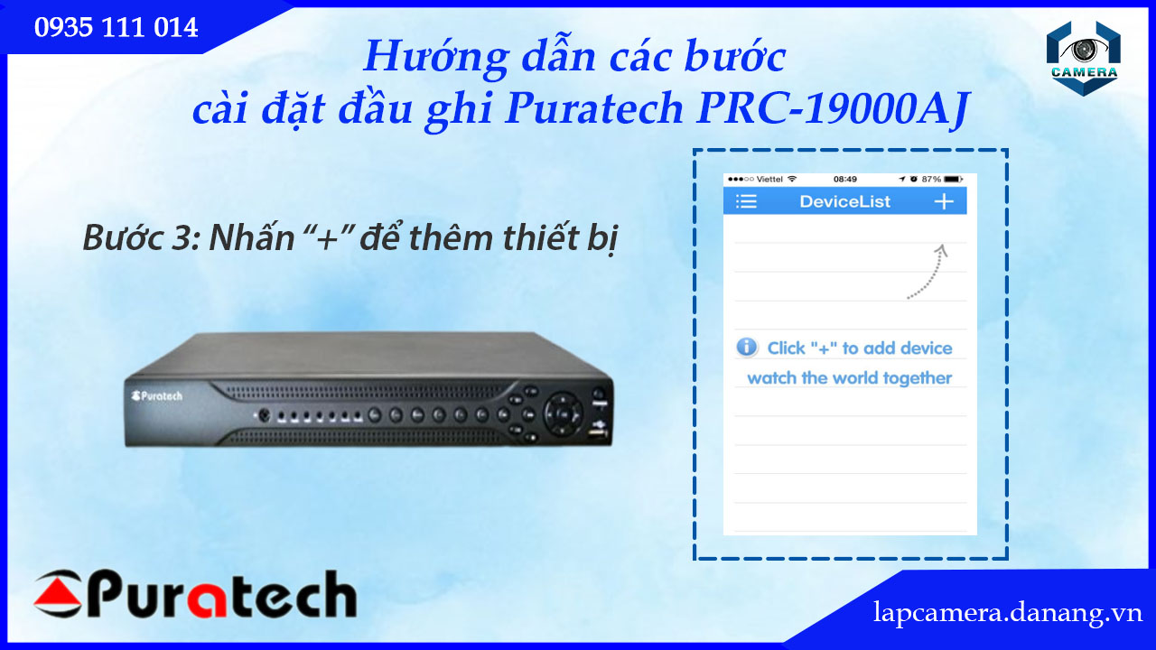 huong-dan-cac-buoc-cai-dat-dau-ghi-puratech-prc-19000aj.lapcamera.danang.vn-4