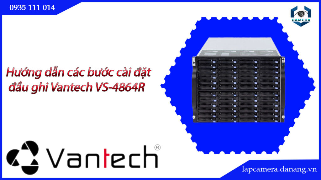 huong-dan-cac-buoc-cai-dat-dau-ghi-vantech-vs-4864r-17