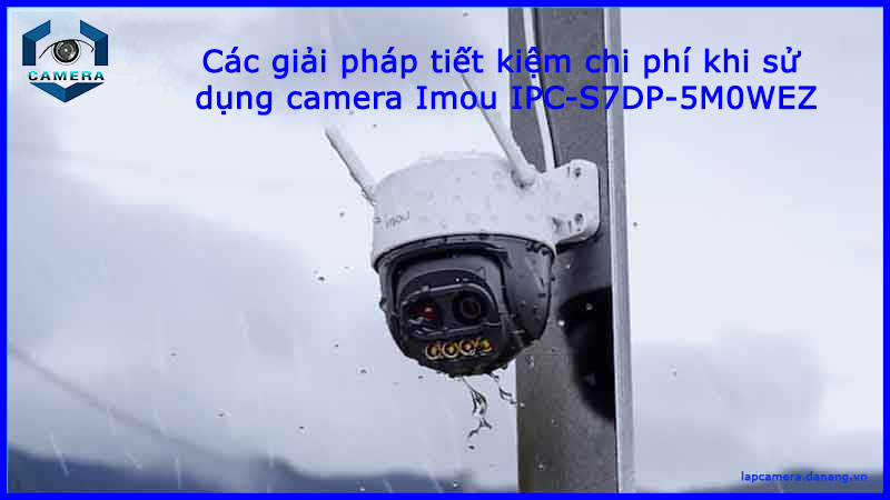 cac-giai-phap-tiet-kiem-chi-phi-khi-su-dung-camera-imou-ipc-s7dp-5m0wez-1