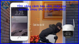 tinh-nang-canh-bao-xam-nhap-cua-camera-imou-ipc-s7dp-5m0wez-1