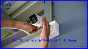 lap-dat-camera-tai-duong-le-thiet-hung-1