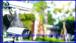 lap-dat-camera-tai-duong-trung-luong-12-1