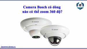 camera-bosch-co-dong-nao-co-the-zoom-360-do