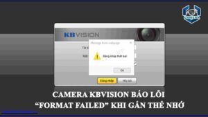 camera-kbvision-bao-loi-format-failed-khi-gan-the-nho