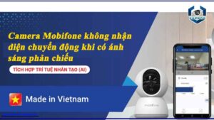 camera-mobifone-khong-nhan-dien-chuyen-dong-khi-co-anh-sang-phan-chieu