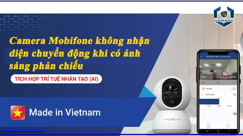 camera-mobifone-khong-nhan-dien-chuyen-dong-khi-co-anh-sang-phan-chieu