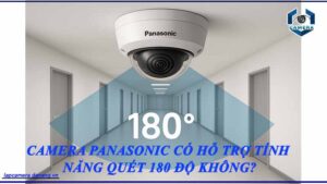 camera-panasonic-co-ho-tro-tinh-nang-quet-180-do-khong