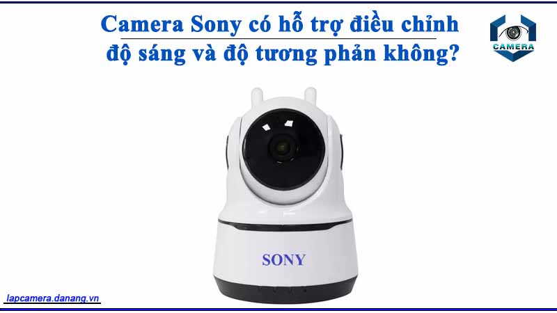 camera-sony-co-ho-tro-dieu-chinh-do-sang-va-do-tuong-phan-khong
