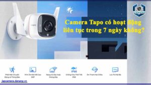 camera-tapo-co-hoat-dong-lien-tuc-trong-7-ngay-khong
